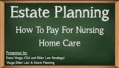 How to Pay for Long Term Care